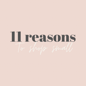 11 Reasons to Shop Small